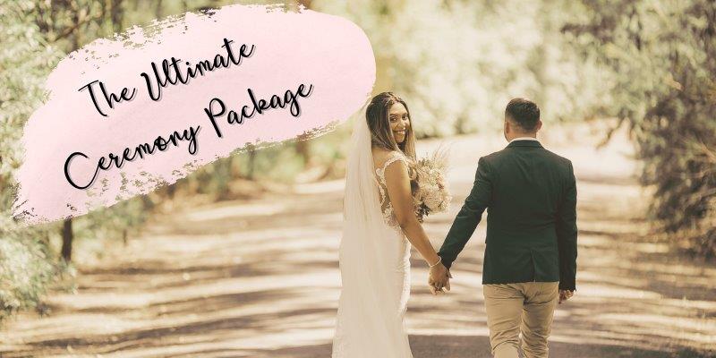 the Ultimate Ceremony Package
